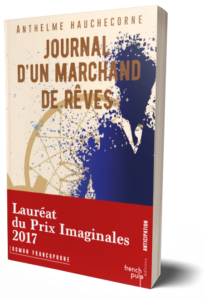 Journal d’un marchand de rêves, Anthelme Hauchecorne, Éditions French Pulp