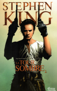 La Tour Sombre © Éditions Panini/Soleil, 2008-2012 – © Stephen King, Peter David, Robin Furth, Jae Lee, Richard Isanove, 2007-2012