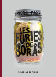 Les Furies de Borås — © Éditions Mirobole Éditions, 2013 — © Anders Fager, 2009 — Traduction Carine Bruy