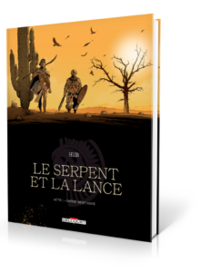 Le Serpent et la Lance — Tome 1 — Ombre-Montagne — Scénario et Dessin : Hub — Couleurs : Li — © Éditions Delcourt, 2019 — © Hub, 2019