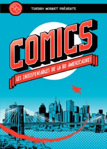 Comics — Les Indispensables de la BD américaine — © Éditions Huginn & Muninn, 2012 — © Thierry Mornet, 2012