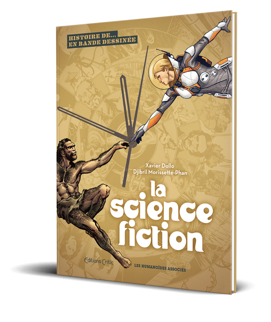 Histoire de la science-fiction en bande dessinée, Xavier Dollo et Djibril Morissette-Phan, Éditions Critic et Éditions Les Humanoïdes Associés